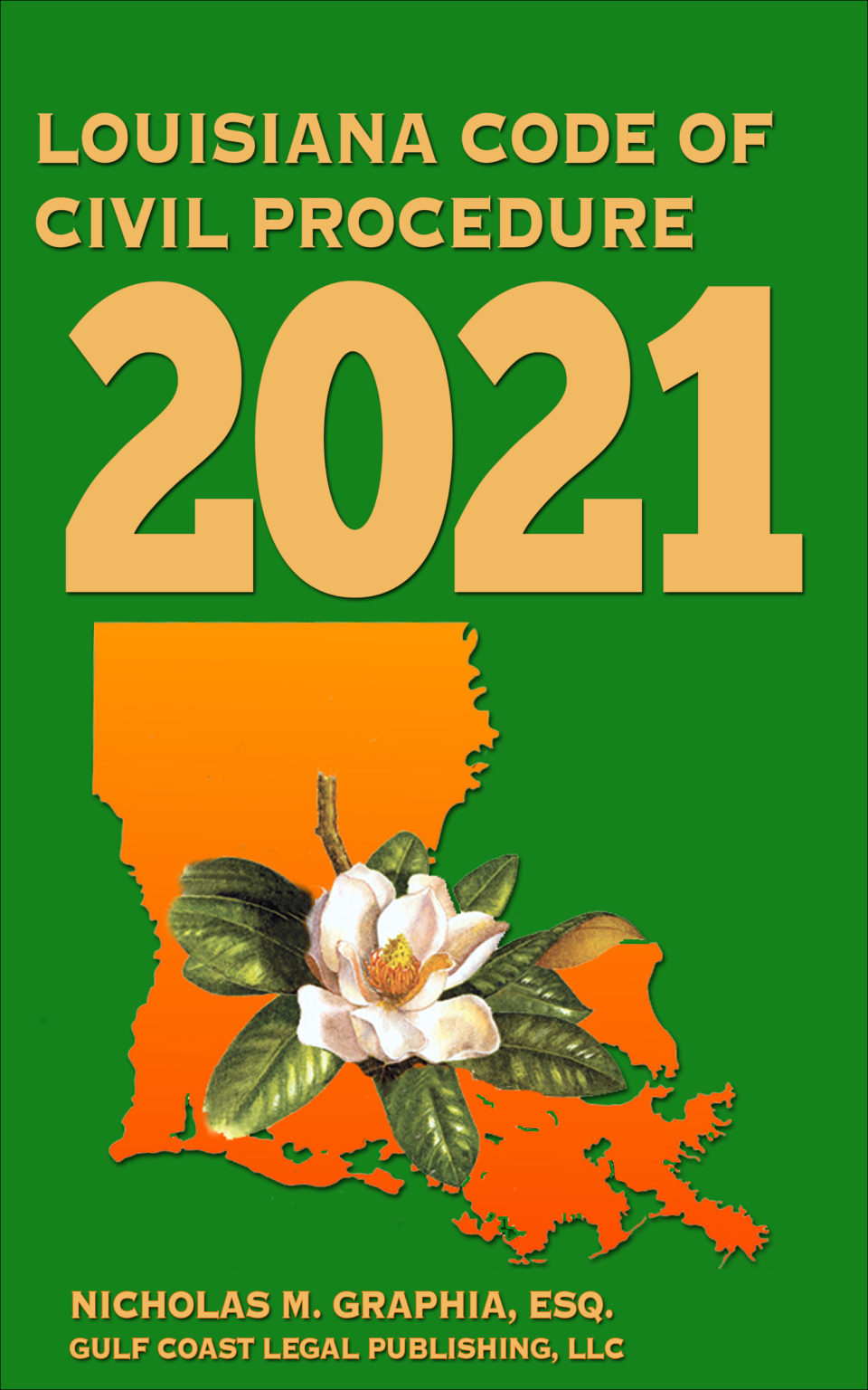 Louisiana Code of Civil Procedure 2022 and 2021 Amendments Gulf Coast