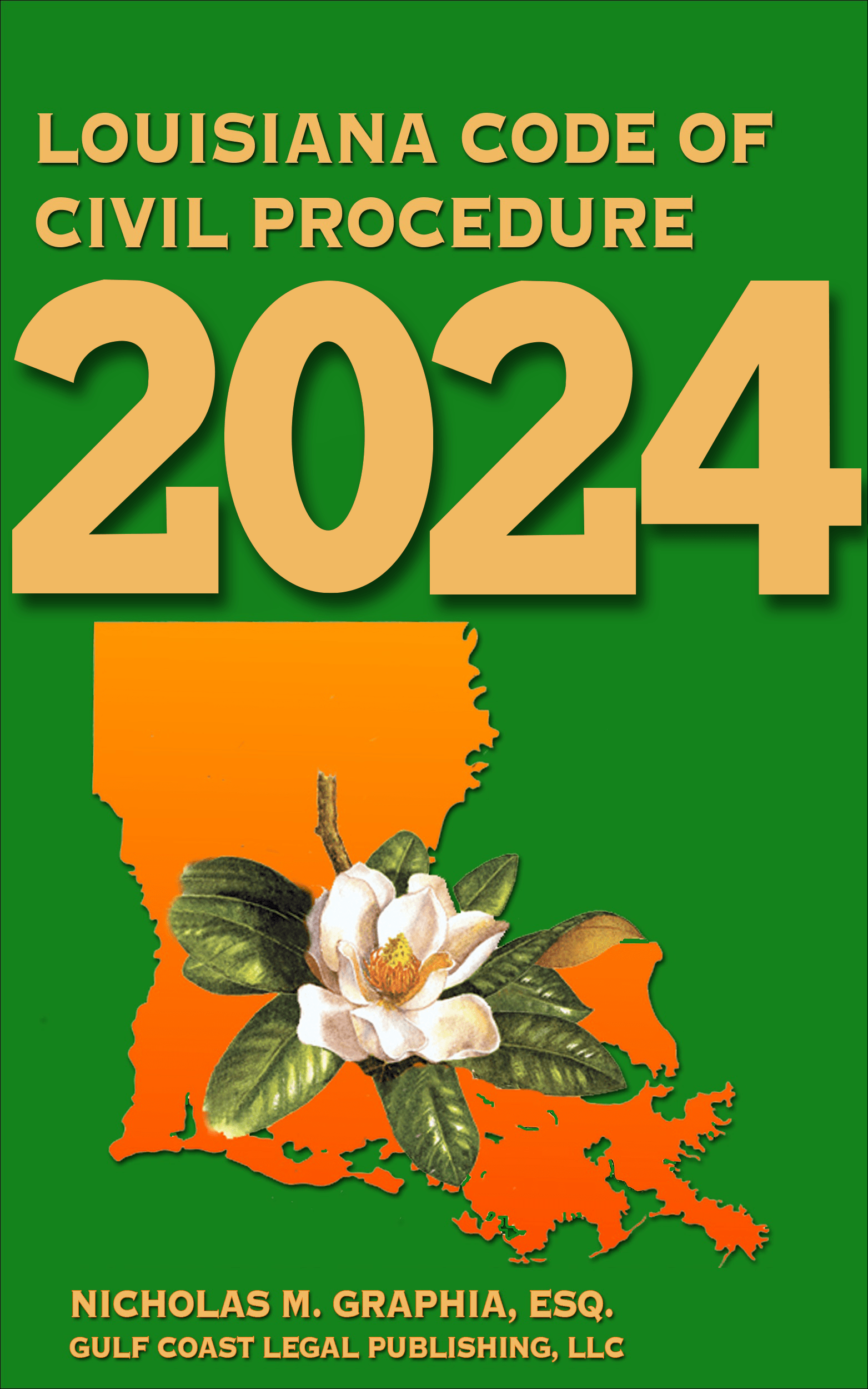 Louisiana Code of Civil Procedure 2024 Available; Recent Amendments - Gulf  Coast Legal Publishing